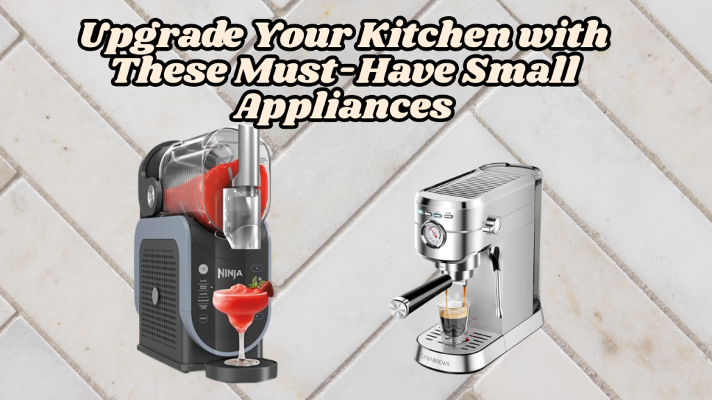 Upgrade your kitchen with these must-have small appliances